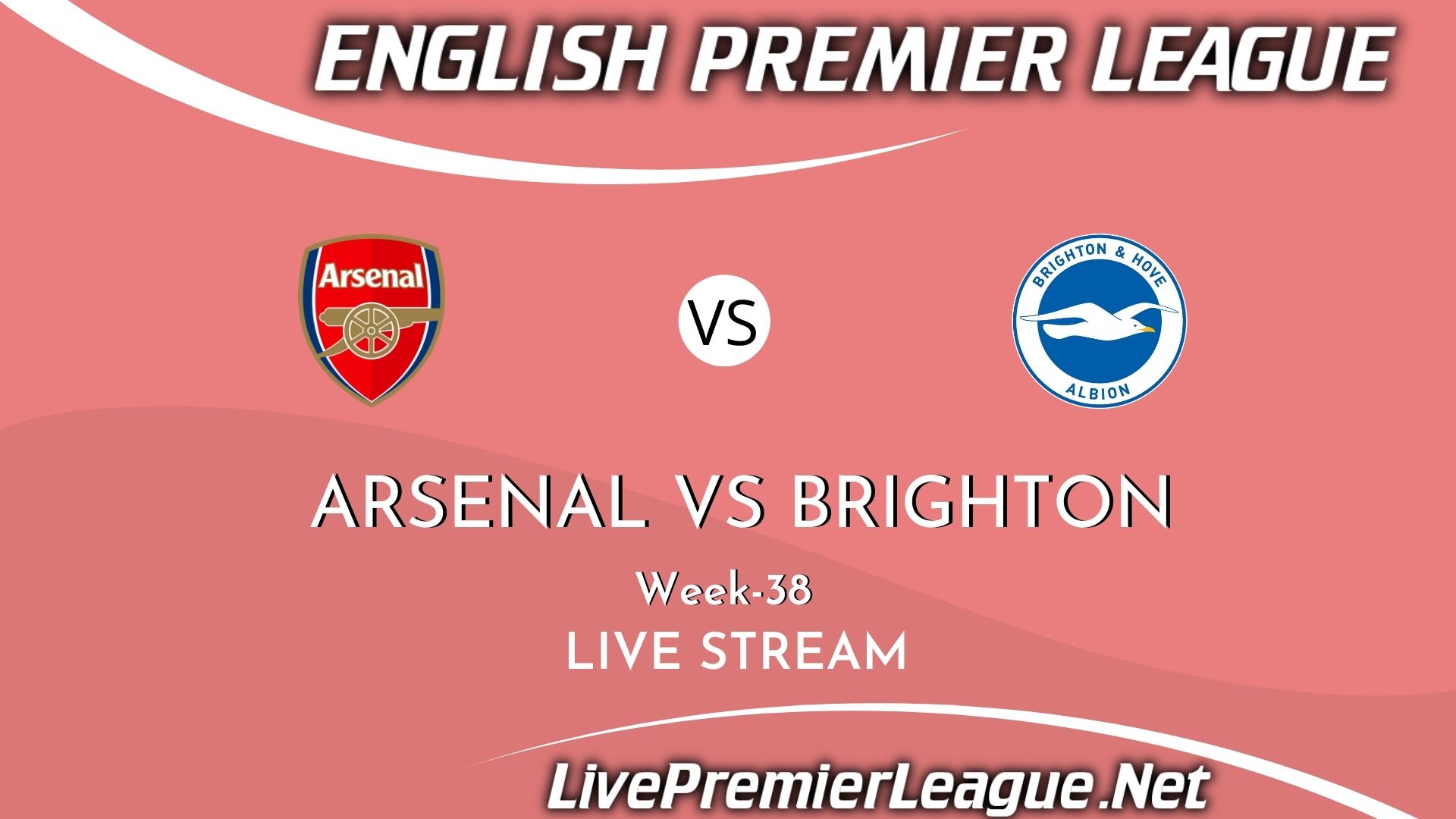 Arsenal Vs Brighton and Hove Albion Live Stream 2021 | Premier League Week 38